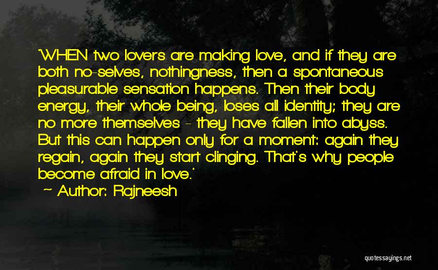 Love Can Happen Again Quotes By Rajneesh