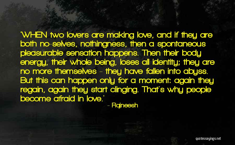 Love Can Happen Again Quotes By Rajneesh