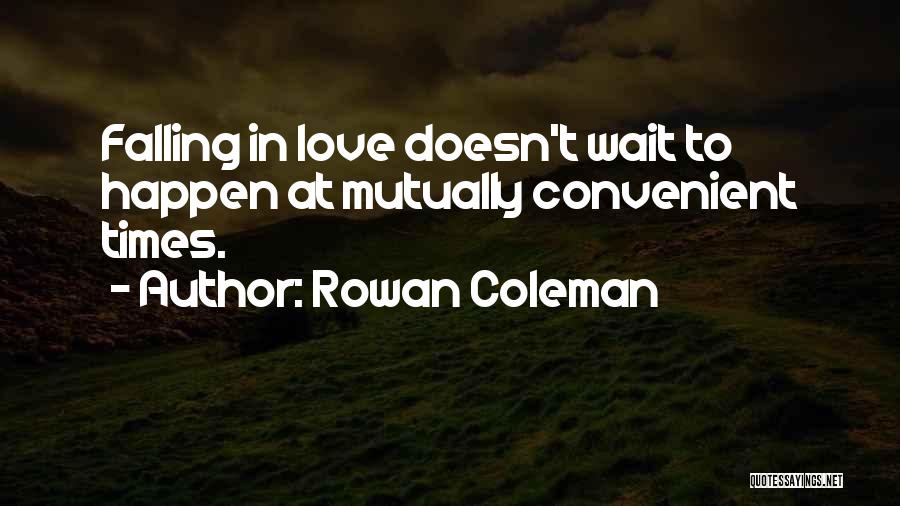 Love Can Happen Many Times Quotes By Rowan Coleman