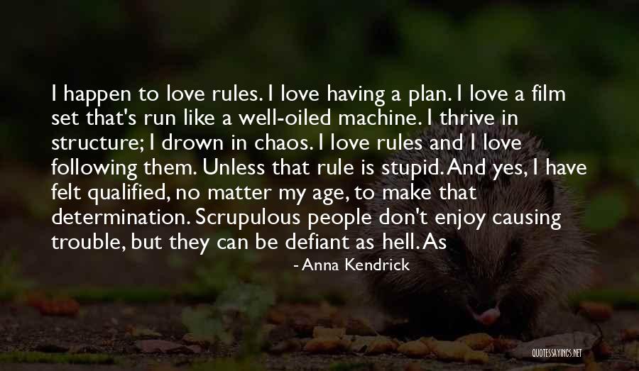 Love Can Happen Quotes By Anna Kendrick