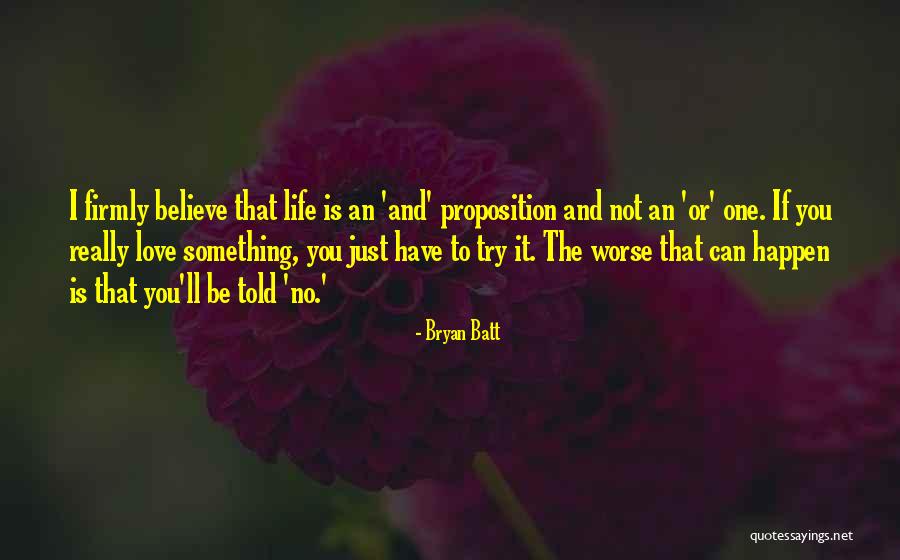 Love Can Happen Quotes By Bryan Batt Love Can Happen Quotes By Bryan Batt