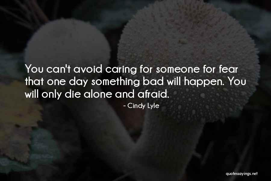 Love Can Happen Quotes By Cindy Lyle Love Can Happen Quotes By Cindy Lyle
