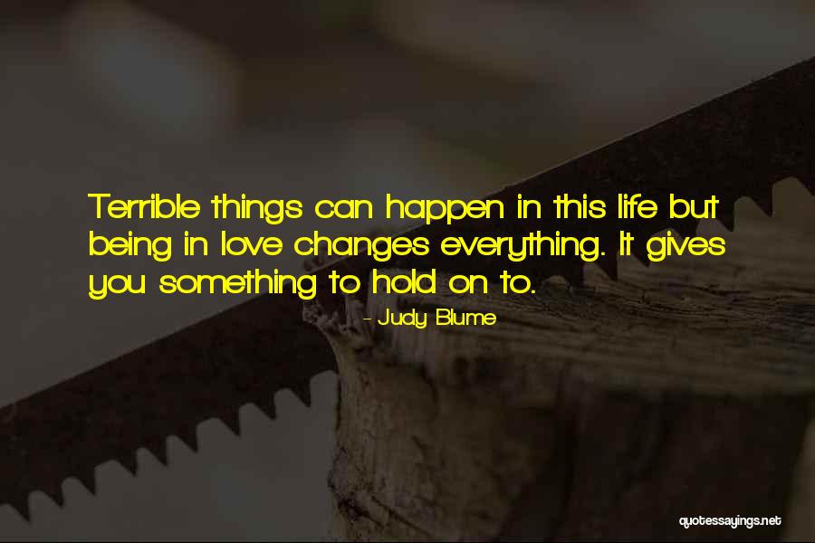 Love Can Happen Quotes By Judy Blume Love Can Happen Quotes By Judy Blume