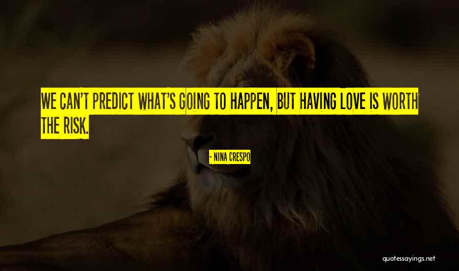 Love Can Happen Quotes By Nina Crespo Love Can Happen Quotes By Nina Crespo