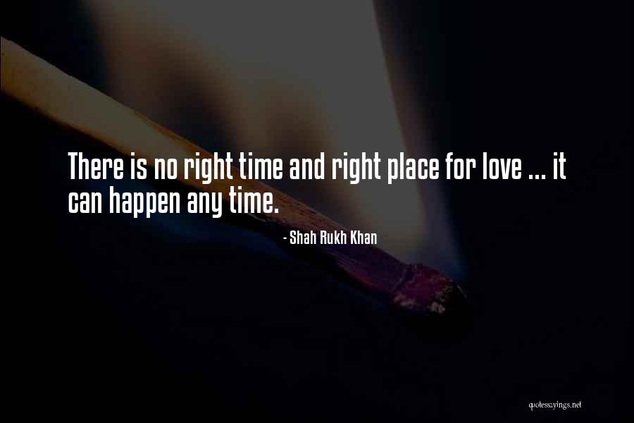 Love Can Happen Quotes By Shah Rukh Khan Love Can Happen Quotes By Shah Rukh Khan