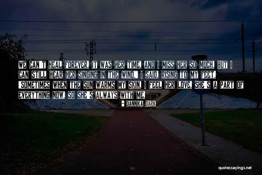 Love Can Heal Quotes By Dannika Dark Love Can Heal Quotes By Dannika Dark