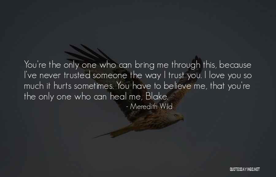 Love Can Heal Quotes By Meredith Wild