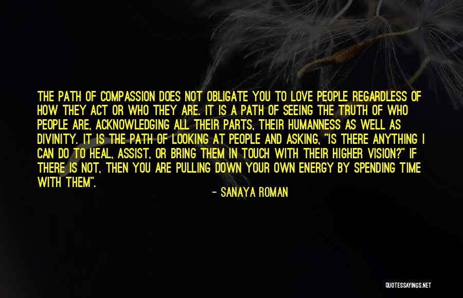 Love Can Heal Quotes By Sanaya Roman