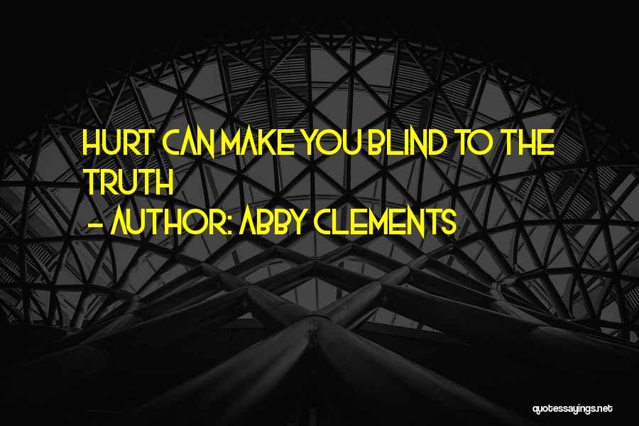 Love Can Hurt You Quotes By Abby Clements