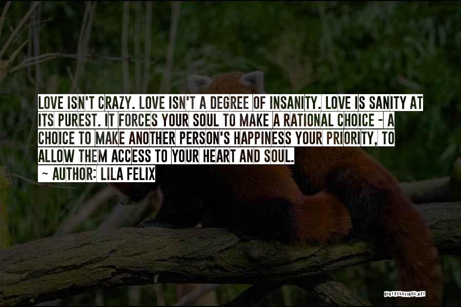 Love Can Make You Crazy Quotes By Lila Felix