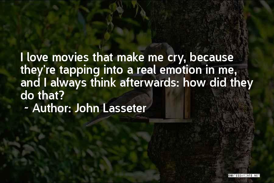 Love Can Make You Cry Quotes By John Lasseter