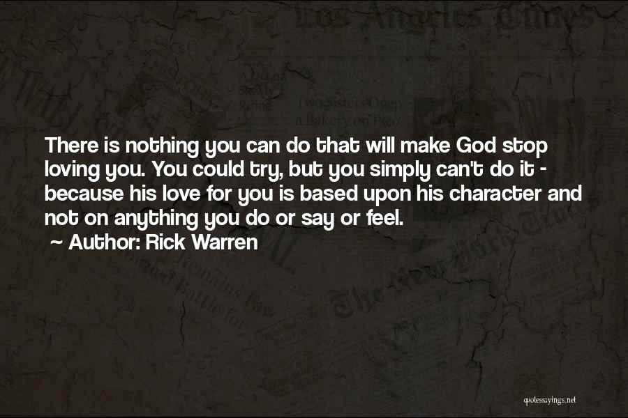 Love Can Make You Do Anything Quotes By Rick Warren