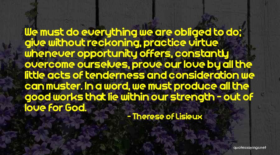 Love Can Overcome Quotes By Therese Of Lisieux Love Can Overcome Quotes By Therese Of Lisieux
