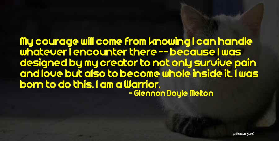 Love Can Survive Quotes By Glennon Doyle Melton Love Can Survive Quotes By Glennon Doyle Melton