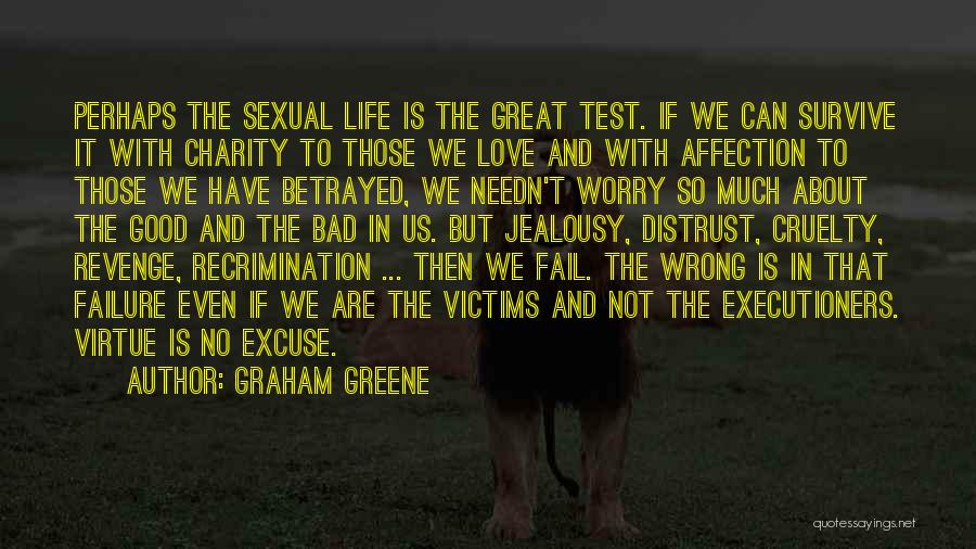 Love Can Survive Quotes By Graham Greene