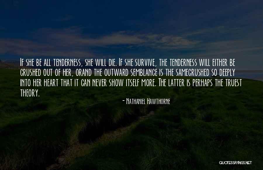 Love Can Survive Quotes By Nathaniel Hawthorne Love Can Survive Quotes By Nathaniel Hawthorne
