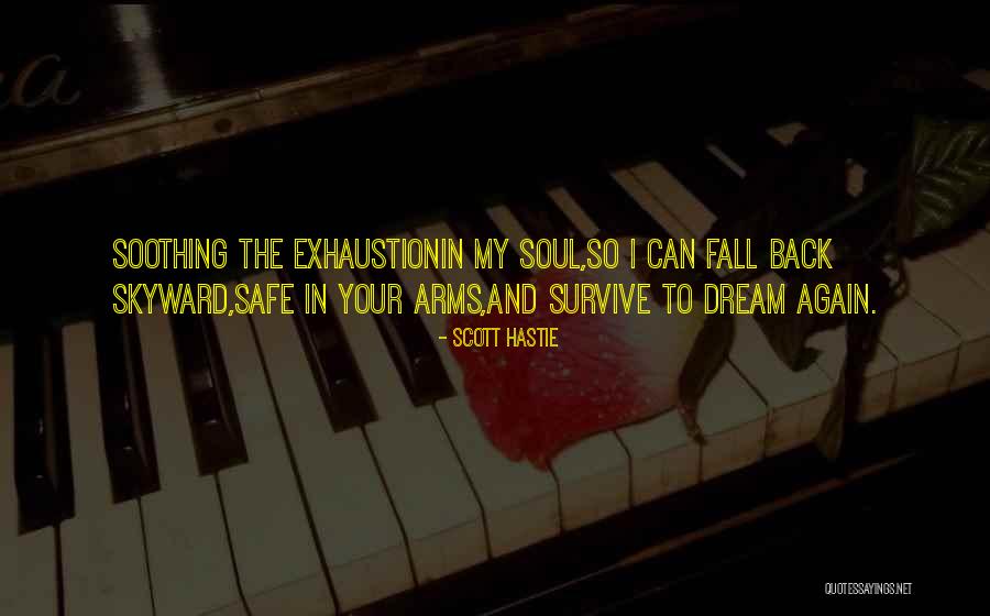 Love Can Survive Quotes By Scott Hastie Love Can Survive Quotes By Scott Hastie