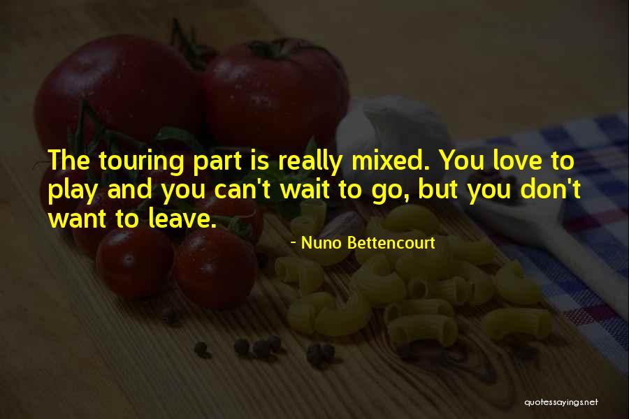 Love Can Wait Quotes By Nuno Bettencourt Love Can Wait Quotes By Nuno Bettencourt