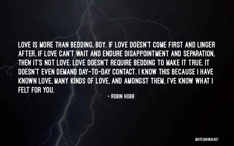 Love Can Wait Quotes By Robin Hobb Love Can Wait Quotes By Robin Hobb
