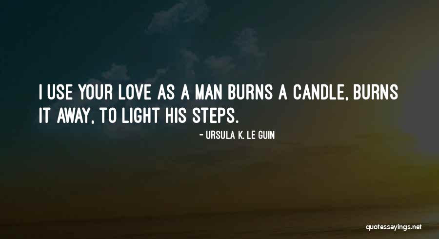 Love Candle Light Quotes By Ursula K. Le Guin