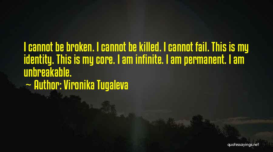 Love Cannot Be Broken Quotes By Vironika Tugaleva