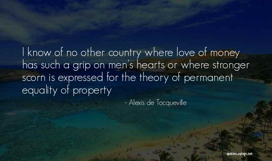 Love Cannot Be Expressed Quotes By Alexis De Tocqueville