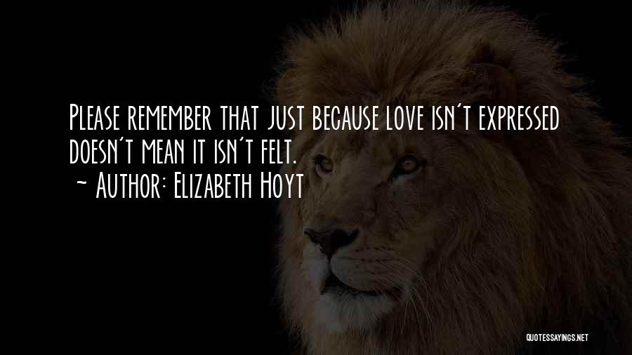 Love Cannot Be Expressed Quotes By Elizabeth Hoyt