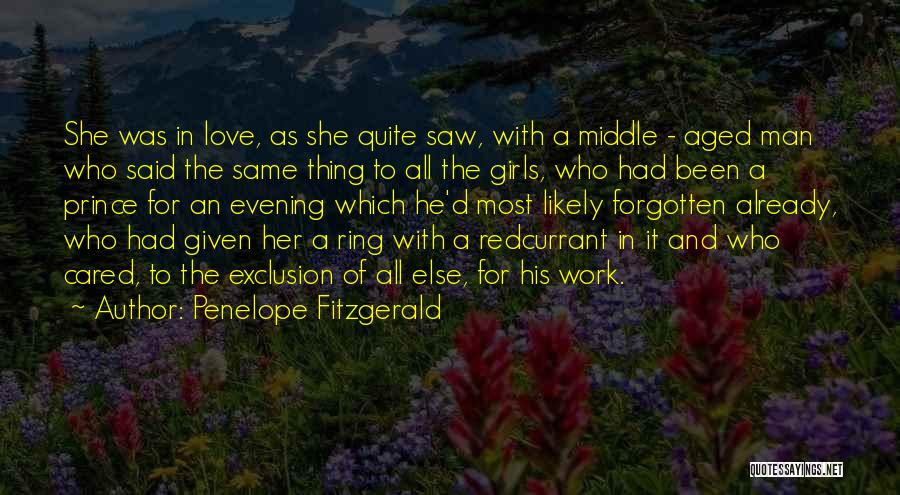 Love Cannot Be Forgotten Quotes By Penelope Fitzgerald