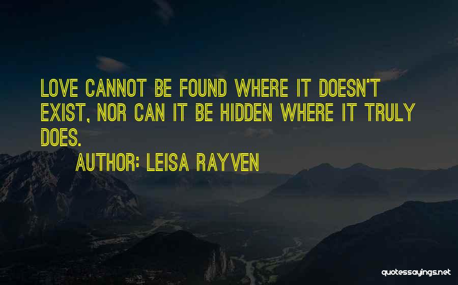 Love Cannot Be Hidden Quotes By Leisa Rayven