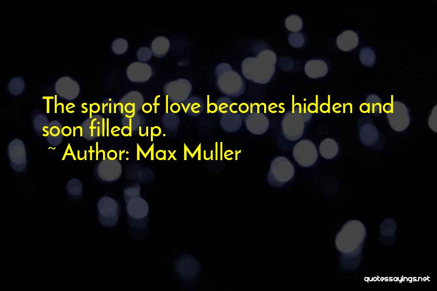 Love Cannot Be Hidden Quotes By Max Muller