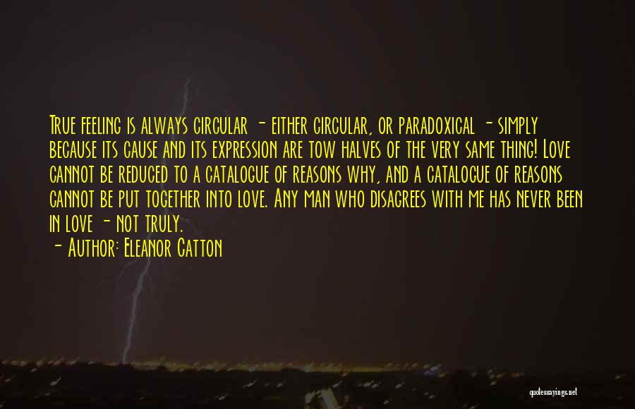 Love Cannot Be Together Quotes By Eleanor Catton