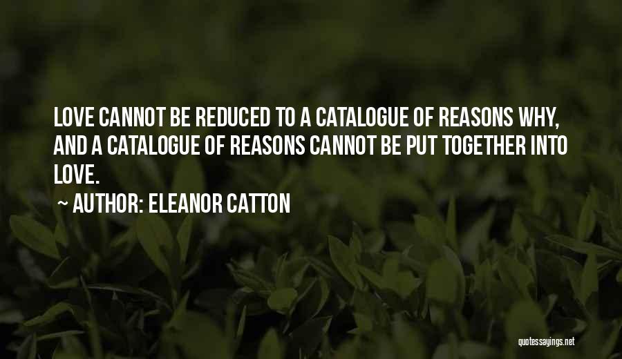 Love Cannot Be Together Quotes By Eleanor Catton