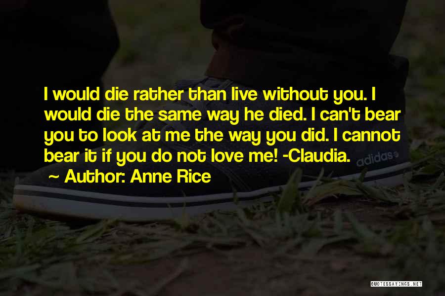 Love Cannot Die Quotes By Anne Rice