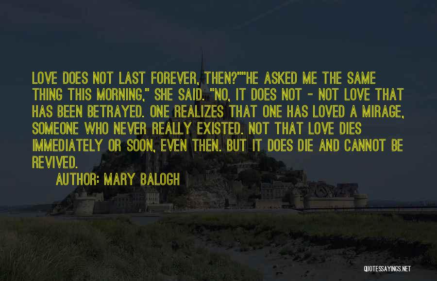 Love Cannot Die Quotes By Mary Balogh