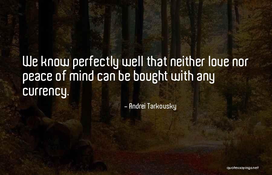 Love Can't Be Bought Quotes By Andrei Tarkovsky Love Can't Be Bought Quotes By Andrei Tarkovsky
