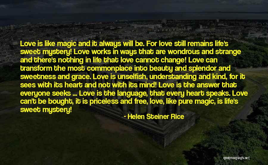 Love Can't Be Bought Quotes By Helen Steiner Rice Love Can't Be Bought Quotes By Helen Steiner Rice