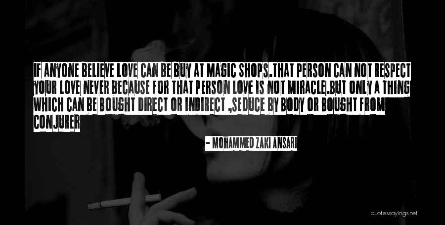 Love Can't Be Bought Quotes By Mohammed Zaki Ansari