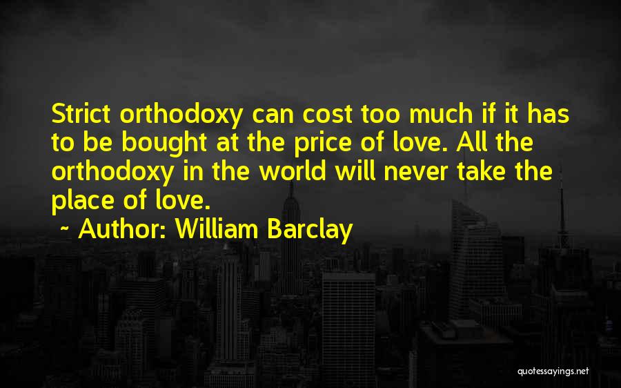 Love Can't Be Bought Quotes By William Barclay