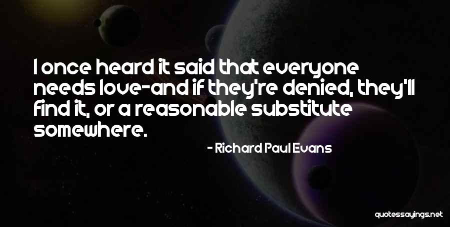 Love Can't Be Denied Quotes By Richard Paul Evans Love Can't Be Denied Quotes By Richard Paul Evans
