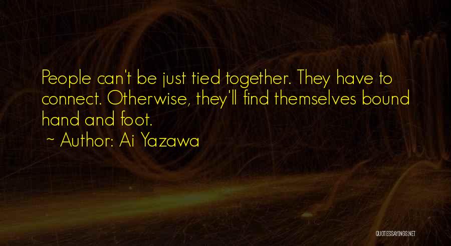 Love Can't Be Together Quotes By Ai Yazawa