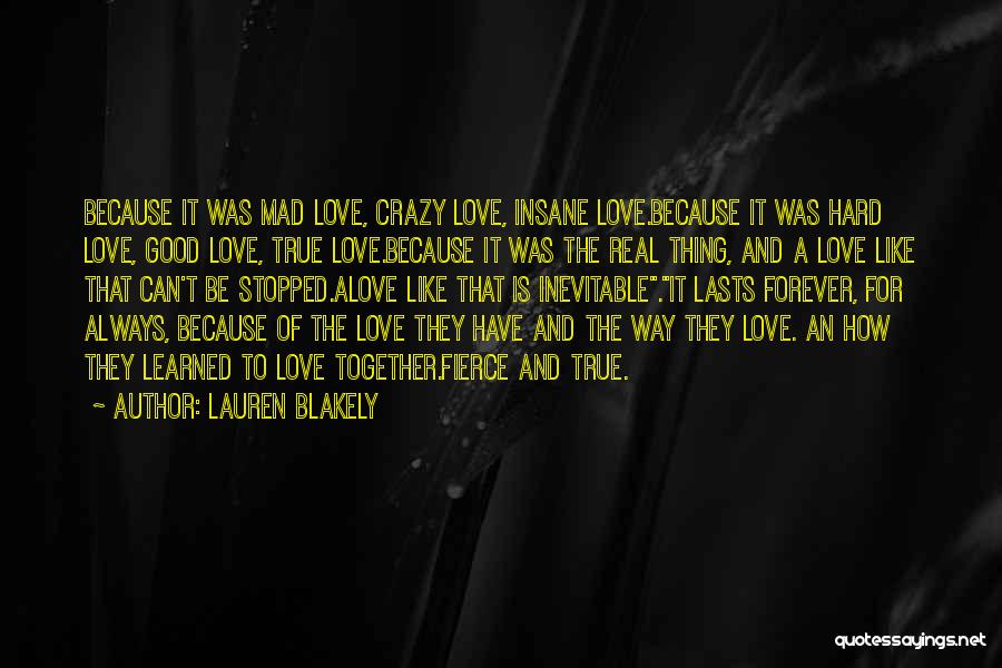 Love Can't Be Together Quotes By Lauren Blakely