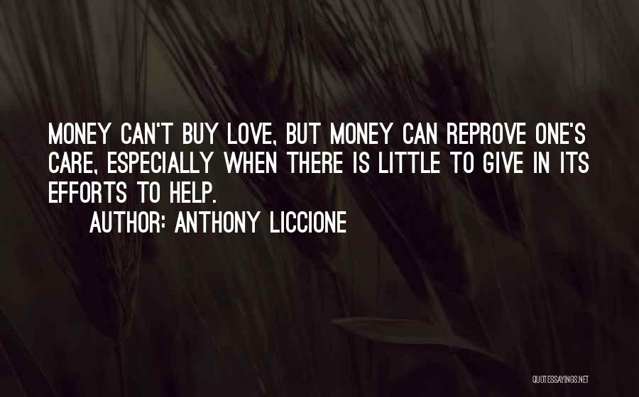 Love Can't Buy Quotes By Anthony Liccione