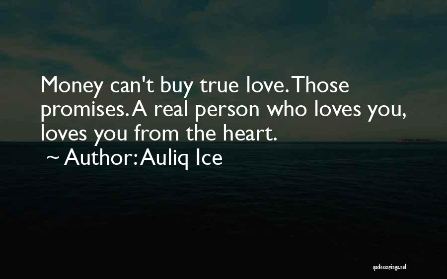 Love Can't Buy Quotes By Auliq Ice