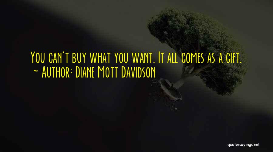 Love Can't Buy Quotes By Diane Mott Davidson