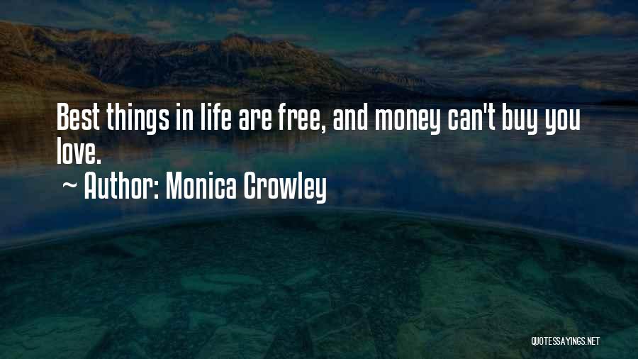 Love Can't Buy Quotes By Monica Crowley