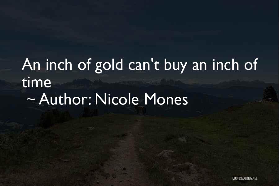 Love Can't Buy Quotes By Nicole Mones