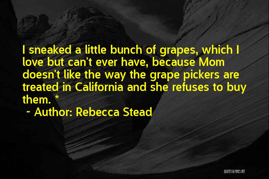 Love Can't Buy Quotes By Rebecca Stead