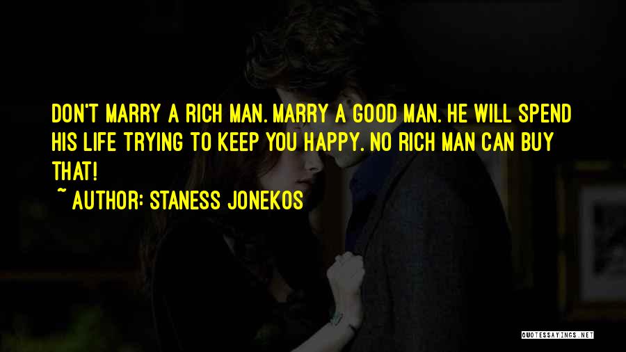 Love Can't Buy Quotes By Staness Jonekos