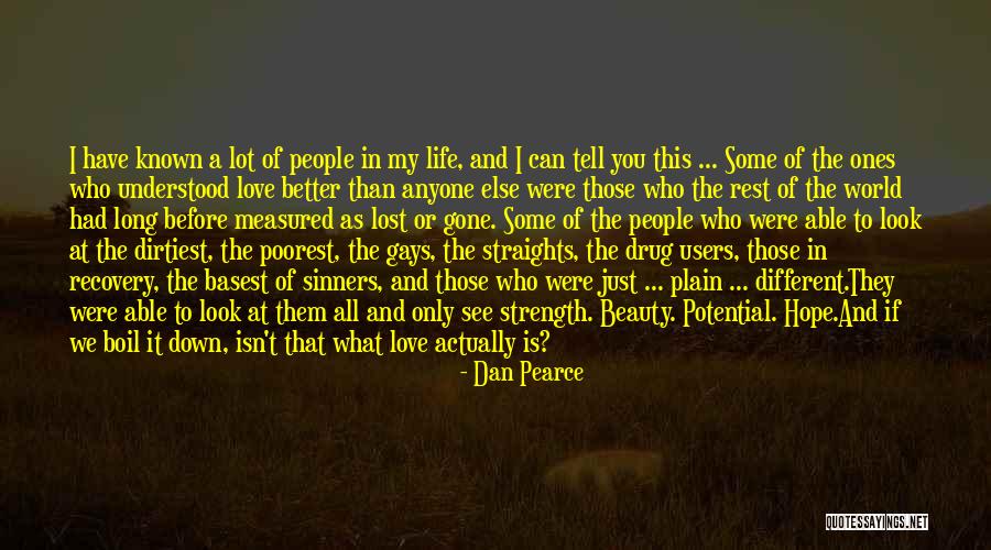 Love Can't Tell Quotes By Dan Pearce Love Can't Tell Quotes By Dan Pearce