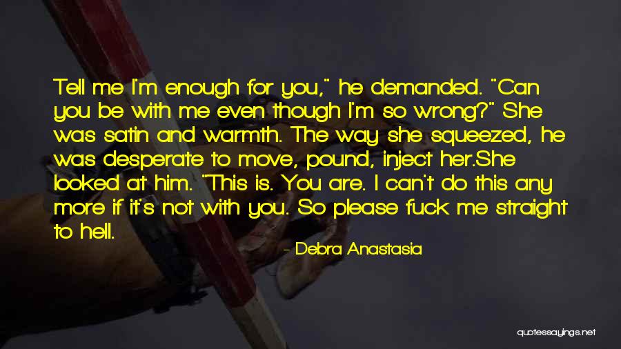 Love Can't Tell Quotes By Debra Anastasia Love Can't Tell Quotes By Debra Anastasia